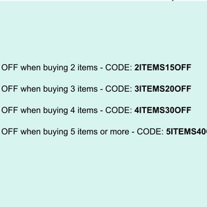 May include: Text on a light blue background with a discount code for buying multiple items. 15% OFF when buying 2 items - CODE: 2ITEMS15OFF. 20% OFF when buying 3 items - CODE: 3ITEMS20OFF. 30% OFF when buying 4 items - CODE: 4ITEMS30OFF. 40% OFF when buying 5 items or more - CODE: 5ITEMS40OFF.