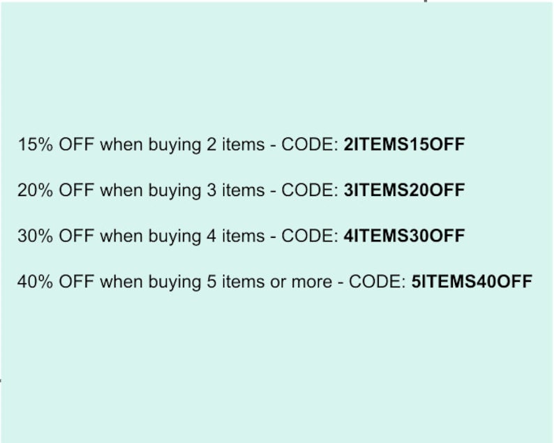 May include: Text on a light blue background with a discount code for buying multiple items. 15% OFF when buying 2 items - CODE: 2ITEMS15OFF. 20% OFF when buying 3 items - CODE: 3ITEMS20OFF. 30% OFF when buying 4 items - CODE: 4ITEMS30OFF. 40% OFF when buying 5 items or more - CODE: 5ITEMS40OFF.