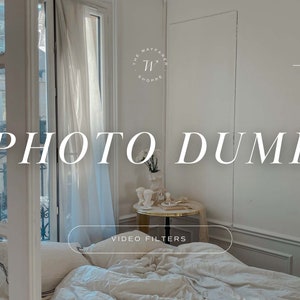 May include: A white bed with white linens and a white pillow. The bed is in a room with a window and a side table with a vase of white flowers. The text "PHOTO DUMP" is written in white letters on a gray background. The text "VIDEO FILTERS" is written in white letters on a gray button.