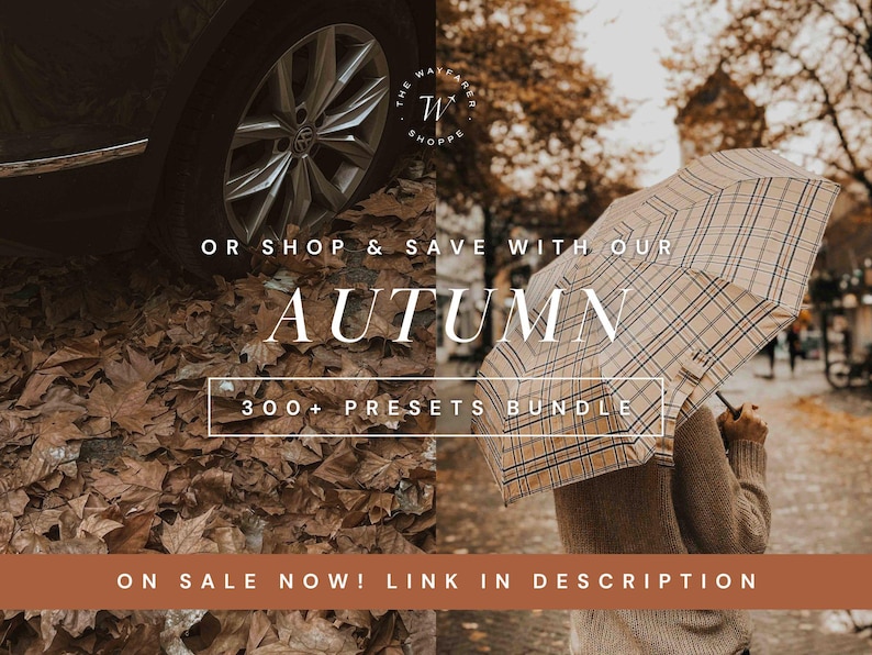 May include: A split-screen image featuring a car wheel over brown fallen leaves on the left and a person holding a beige and black plaid umbrella on the right. Text overlays include THE WAYFARER SHOPPE, OR SHOP & SAVE WITH OUR AUTUMN 300+ PRESETS BUNDLE.