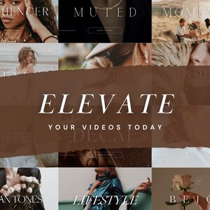 May include: A collage of images with the text "ELEVATE YOUR VIDEOS TODAY" in the center. The images include people, nature, and lifestyle scenes. The text "INFLUENCER", "MUTED", "MOMENTS", "COFFEE", "DECAF", "CLEAN TONES", "LIFESTYLE", "BEIGE", "TREND", "URAL", "BOHO" is also visible in the collage.