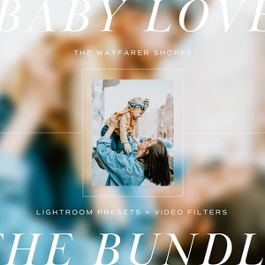 May include: A photo of a mother and child in the city. The mother is holding the child up in the air. The image is blurred and has a vintage filter applied. The text "BABY LOVE THE WAYFARER SHOPPE LIGHTROOM PRESETS + VIDEO FILTERS THE BUNDLE" is superimposed on the image.