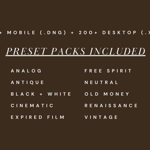 May include: A brown graphic with white text that reads "200+ MOBILE (.DNG) + 200+ DESKTOP (.XMP)" and "PRESET PACKS INCLUDED". Below are preset pack names: ANALOG, ANTIQUE, BLACK + WHITE, CINEMATIC, EXPIRED FILM, FREE SPIRIT, NEUTRAL, OLD MONEY, RENAISSANCE, VINTAGE.