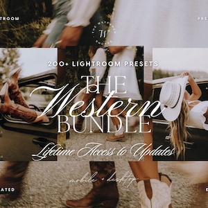 May include: A digital product advertisement titled 200+ LIGHTROOM PRESETS THE WESTERN BUNDLE Lifetime Access to Updates. The image features three panels showing people in western attire, including cowboy boots and hats, near a black vehicle.