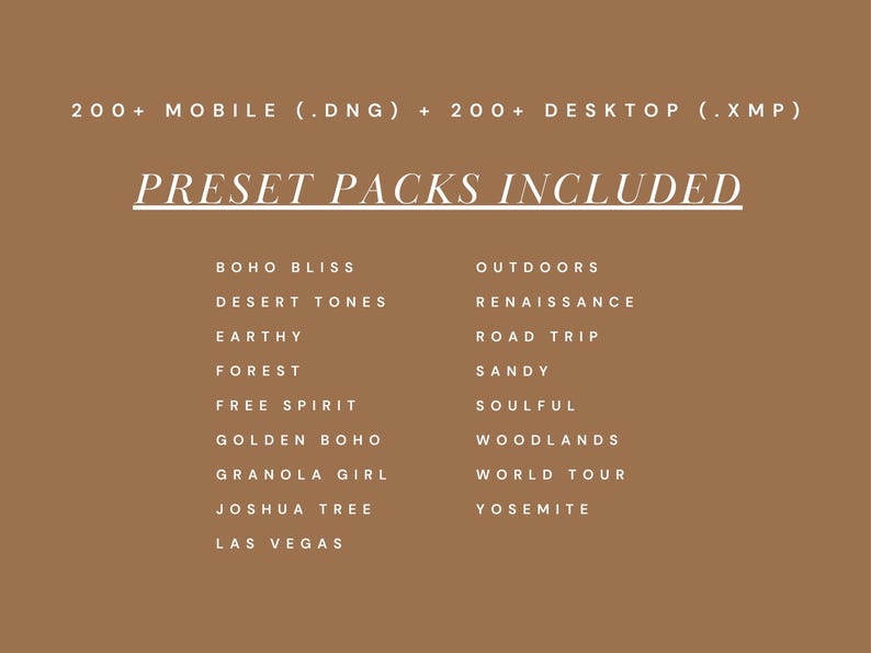 May include: A brown graphic with white text listing "Preset Packs Included" with themes such as "Boho Bliss", "Desert Tones", and "Outdoors". Includes mobile and desktop files.