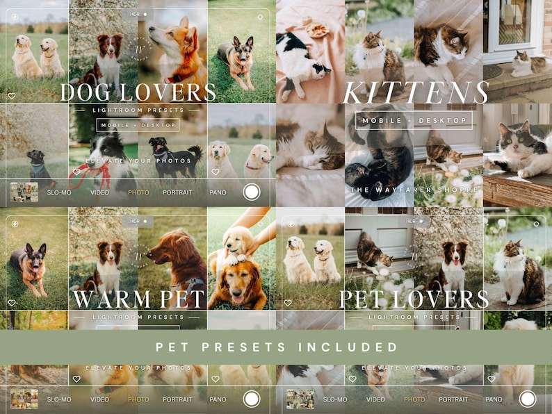 May include: A digital collage of various dog and cat photographs featuring the text DOG LOVERS, KITTENS, WARM PET, PET LOVERS, and PET PRESETS INCLUDED. The layout includes multiple frames with camera interface elements like mobile and desktop labels.