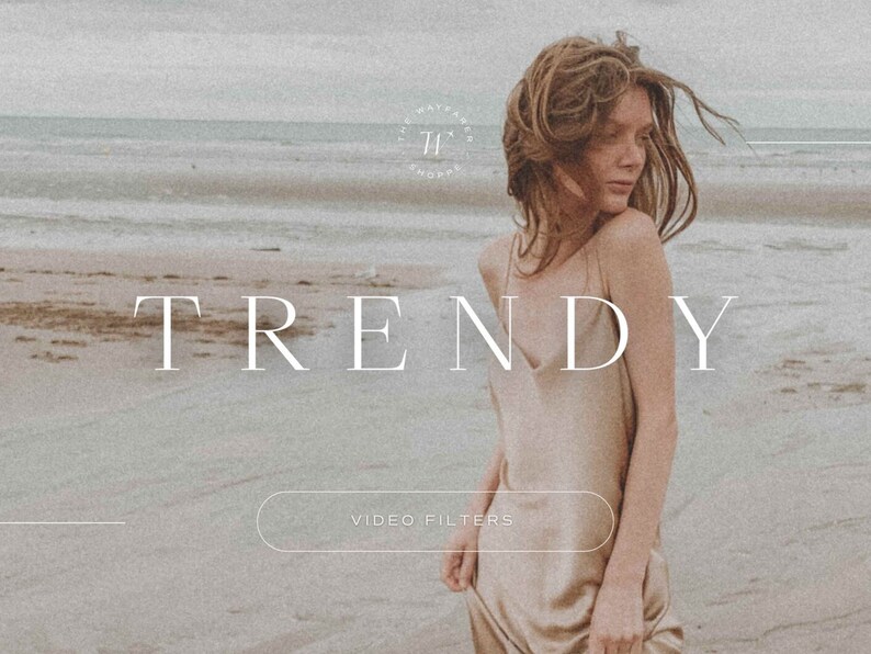 May include: A woman in a beige dress stands on a beach with the text "TRENDY" and "VIDEO FILTERS" on the image. The image has a vintage filter applied.