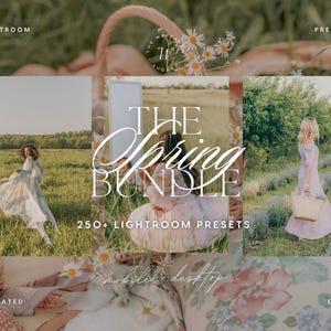 May include: An advertisement for "The Spring Bundle" of Lightroom presets. The image shows three photos of women in fields, with text overlaying the images. The text includes "250+ Lightroom Presets", "mobile + desktop", and "elevated edits".
