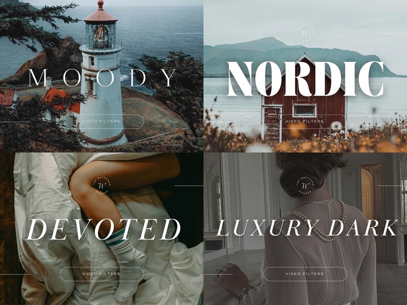 May include: A collage of four images showcasing different video filter styles: Moody, Nordic, Devoted, and Luxury Dark. Each image features a unique scene and the text "VIDEO FILTERS" appears in a white rectangle.