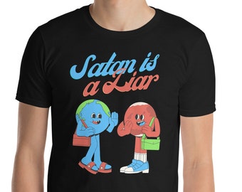 Satan Is A Liar T-Shirt: Funny Meme Graphic Tee
