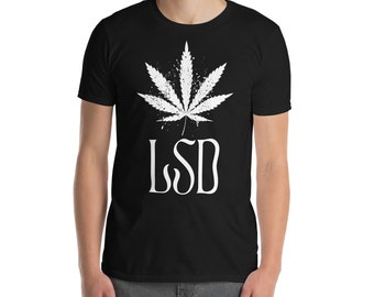 Marijuana Leaf LSD Drugs NSFW Short-Sleeve Unisex T-Shirt