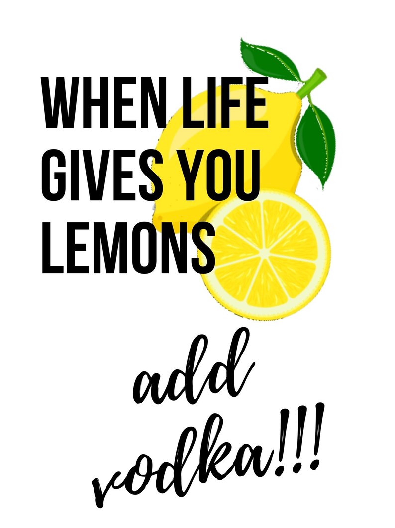 Funny Digital Wall Art When Life Gives You Lemons Add Vodka and Soda