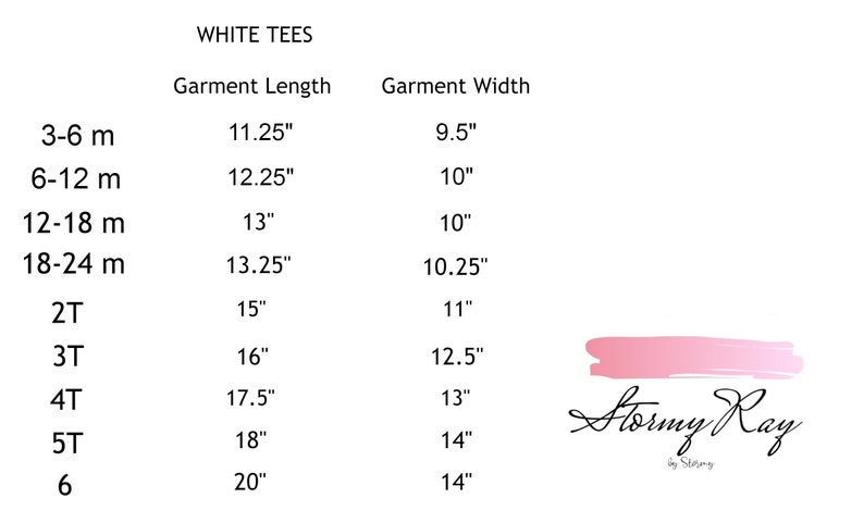 May include: White tee shirt size chart with garment length and width measurements in inches. Sizes range from 3-6 months to size 6. The chart is labeled "White Tees".