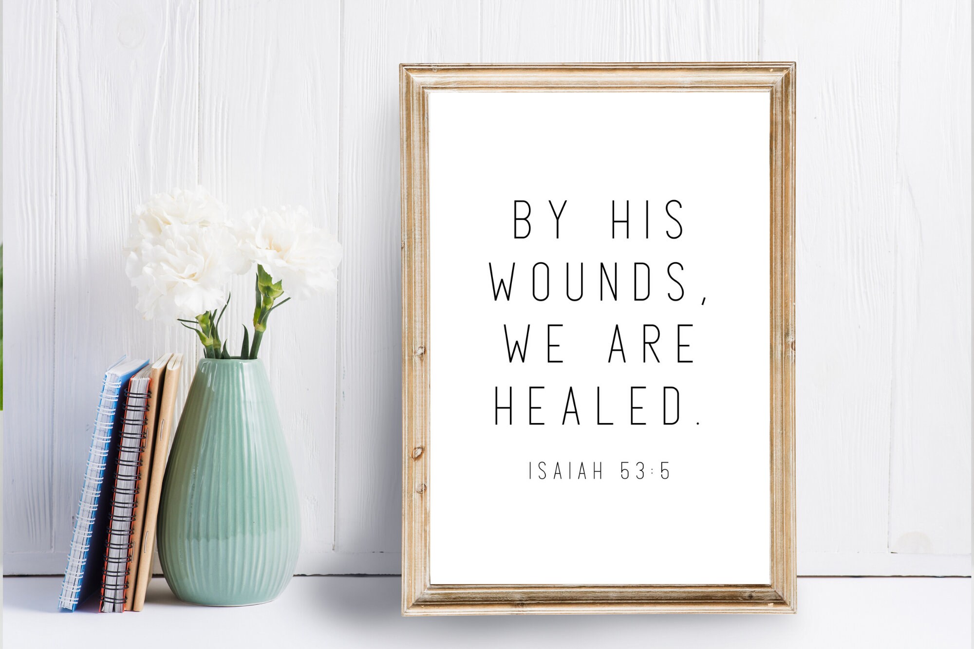By His Wounds, We Are Healed / Isaiah 53:5 / Easter Decor Print ...