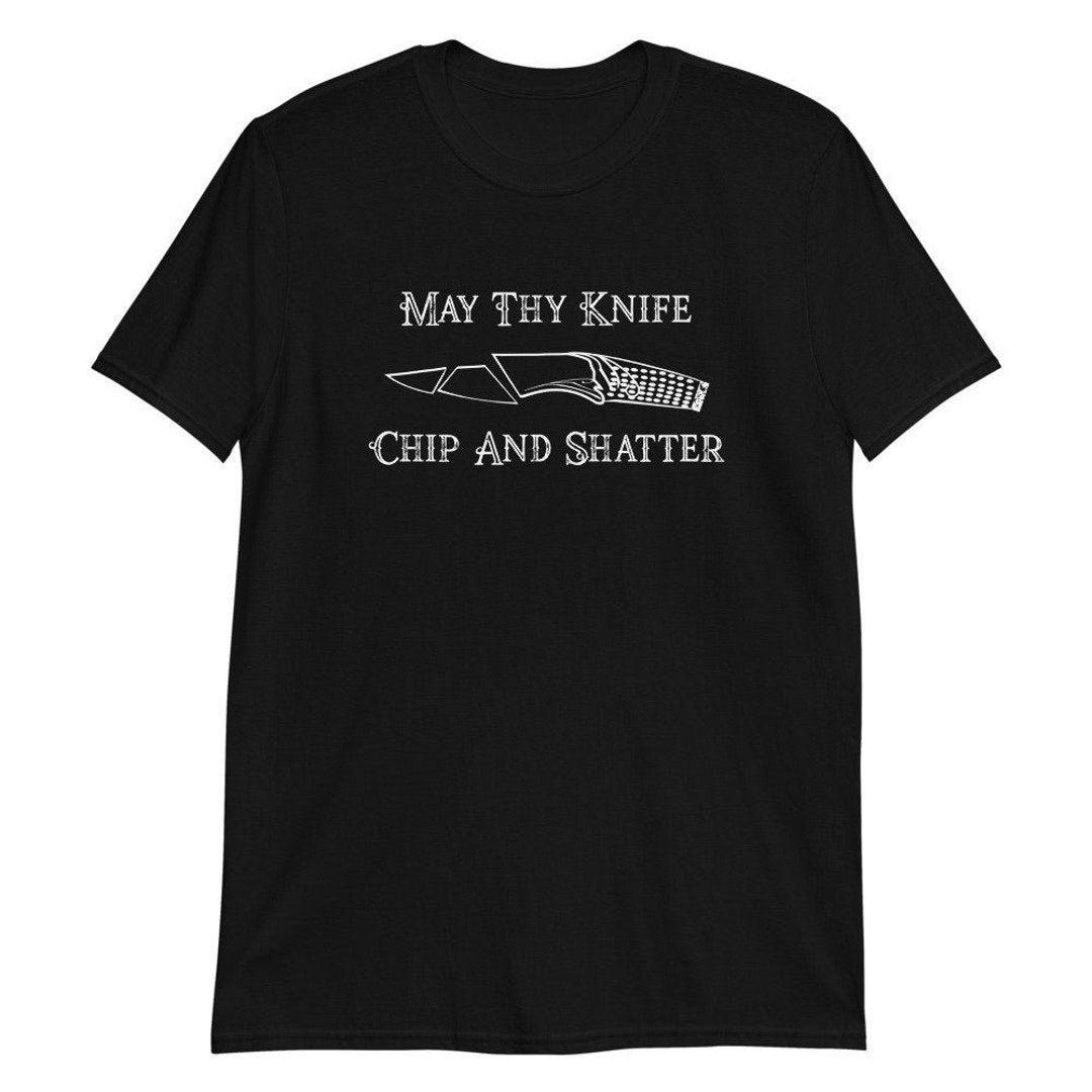 May Thy Knife Chip and Shatter Shirt, Dune Inspired Shirt, Fremen