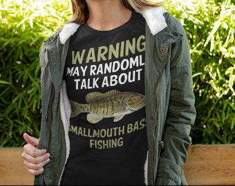 Funny Small Mouth Bass Fishing Saying Shirt Smallie Fishing Shirt, Fishing gift