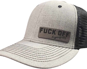 F*CK OFF, RESPECTFULLY" Charcoal and Black Snap Back Trucker Hat