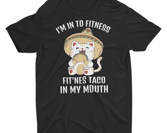 Funny Cat Fitness Taco I My Mouth T-Shirt, Funny Cat Taco Shirt.