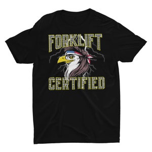 Patriotic Forklift Certified Eagle Mullet USA Forklift T-Shirt, Forklift Shirt, Forklift Certified, 4Th of July Shirt Black