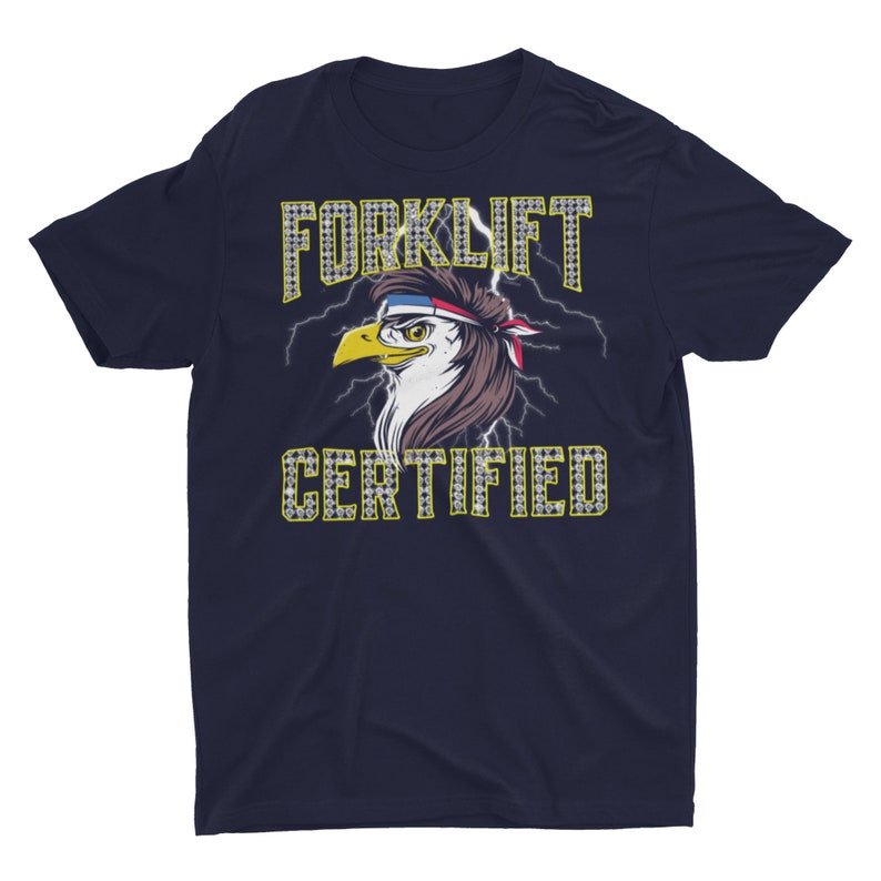 Patriotic Forklift Certified Eagle Mullet USA Forklift T-Shirt, Forklift Shirt, Forklift Certified, 4Th of July Shirt Navy
