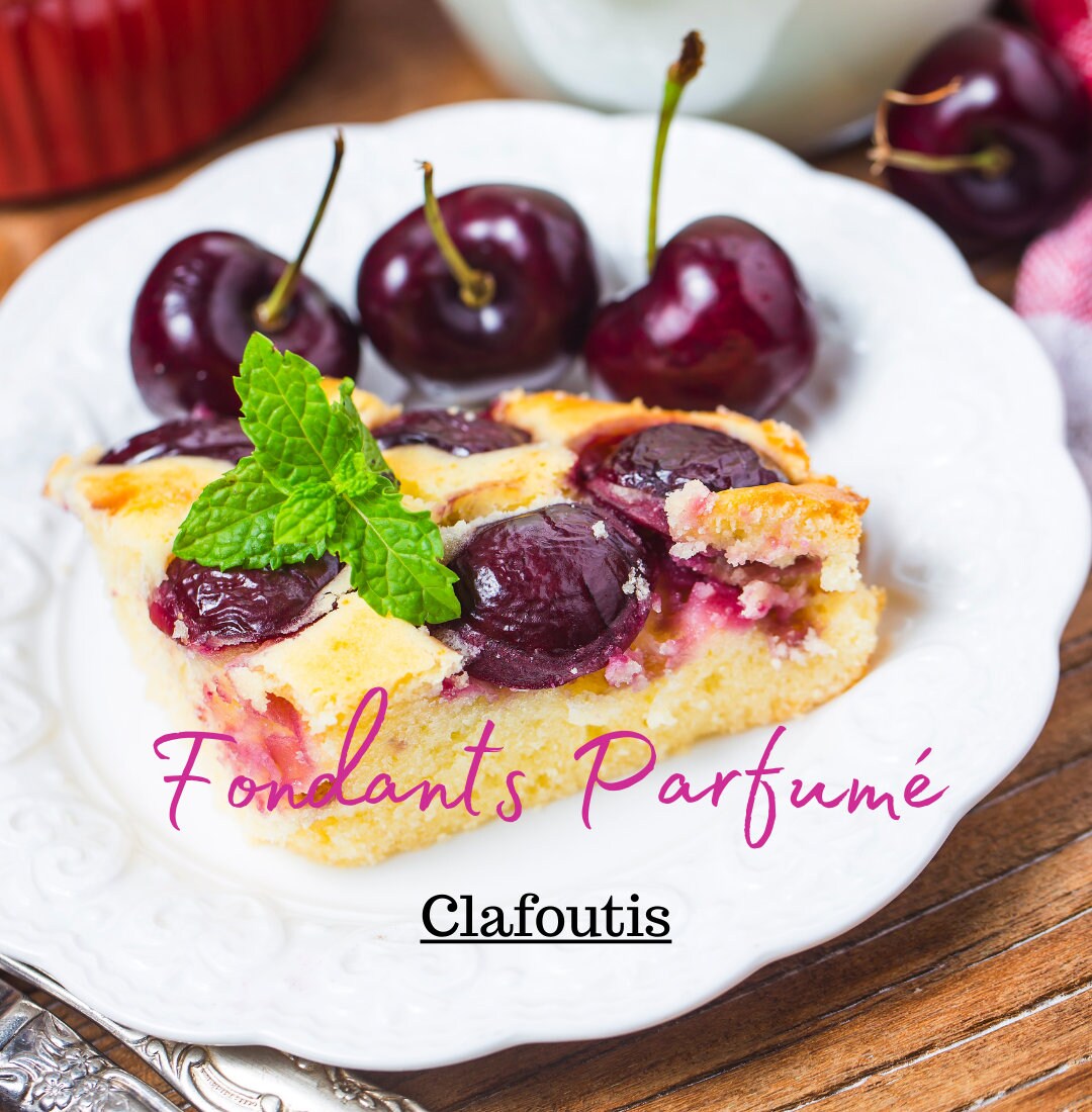 Fondant Parfumé Clafoutis
