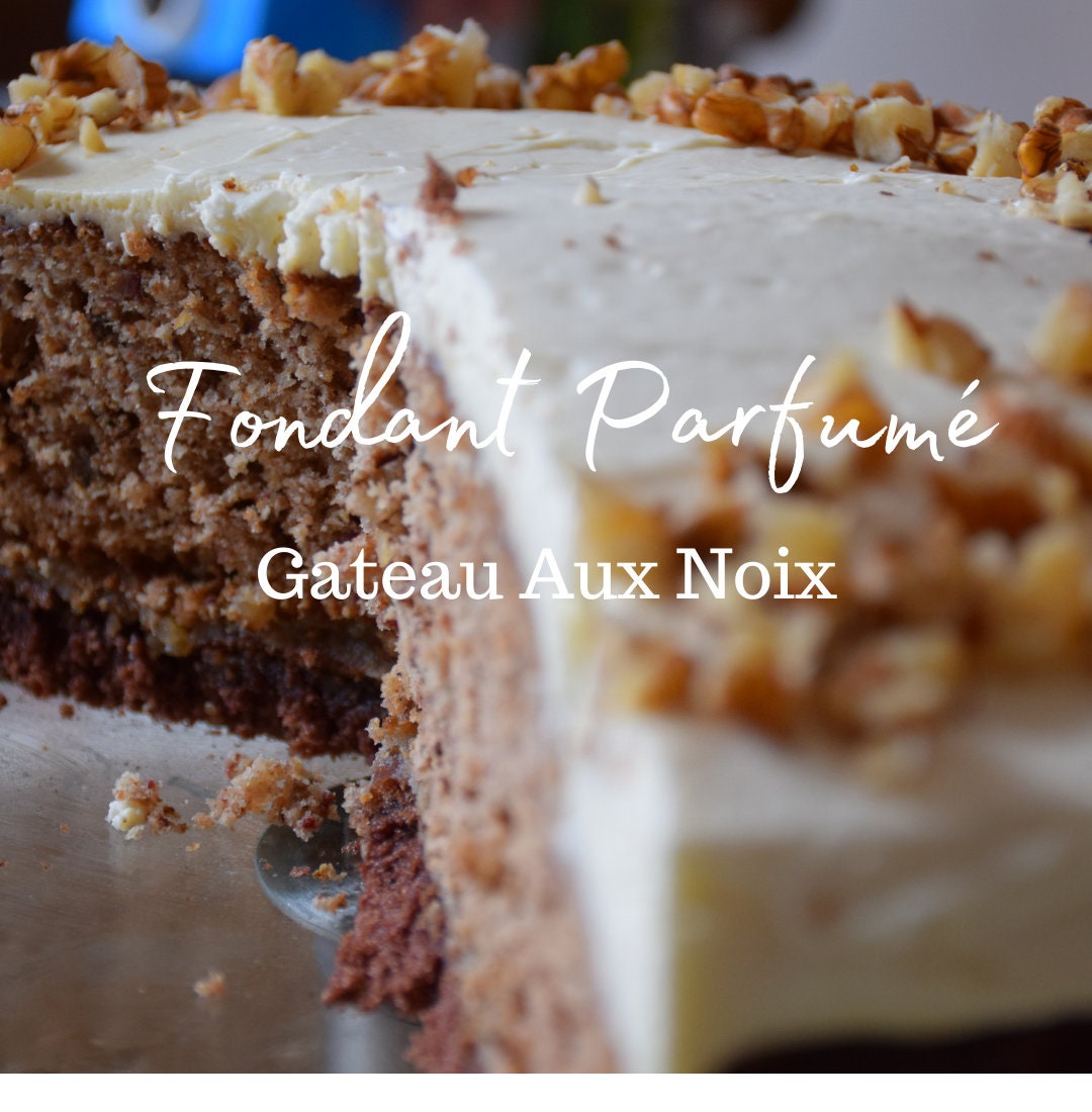Fondant Parfumé Gateau Au Noix