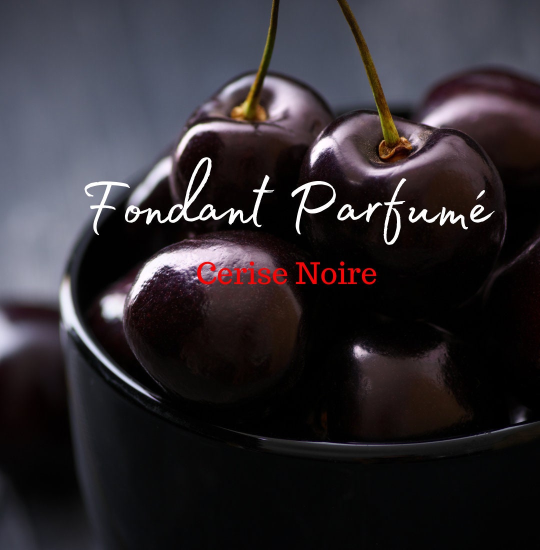 Fondants Parfumé Senteur Cerise Noire