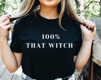 Womens Halloween Shirt/ Halloween Tee/ Witch Shirt/ Plus Size Halloween Shirt/ 100% That Witch