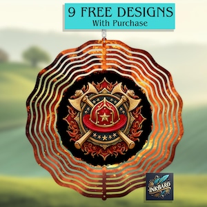 May include: A decorative wind spinner featuring a firefighter's emblem. The design includes a red helmet, crossed axes, and stars, set against a black background. The outer edge has a wavy, striped pattern in gold and red. The text "9 FREE DESIGNS With Purchase" is at the top.