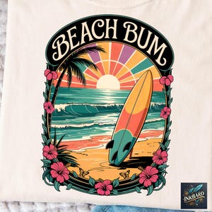 Beach Bum Surfing Surf&#39;s Up Wave Summer Vibes Surf Board Surfer Sublimation Shirt Design, PNG Instant Digital Download Only, Tshirt