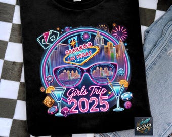 2025 Girls Trip Las Vegas Vacation Weekend Night Out Sublimation Shirt Design, PNG Instant Digital Download Only, Tshirt Matching Friends