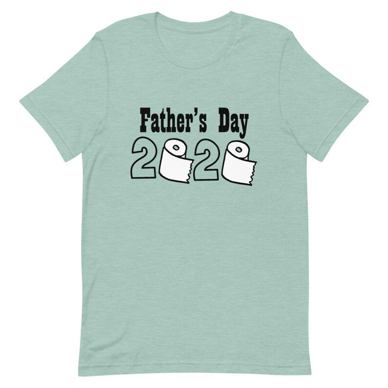 Father/'s Day 2020 Toilet Paper T-Shirt
