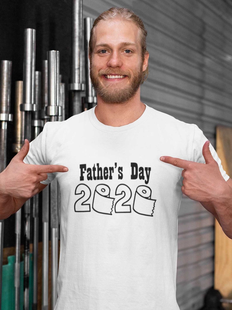 Father/'s Day 2020 Toilet Paper T-Shirt