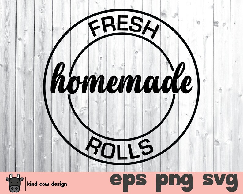 Free Free 245 Homemade Rolls Svg SVG PNG EPS DXF File