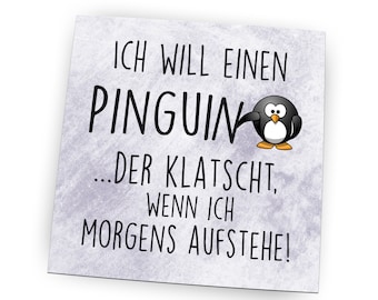 Fridge magnet pin high gloss - I want a penguin - as a great gift idea...