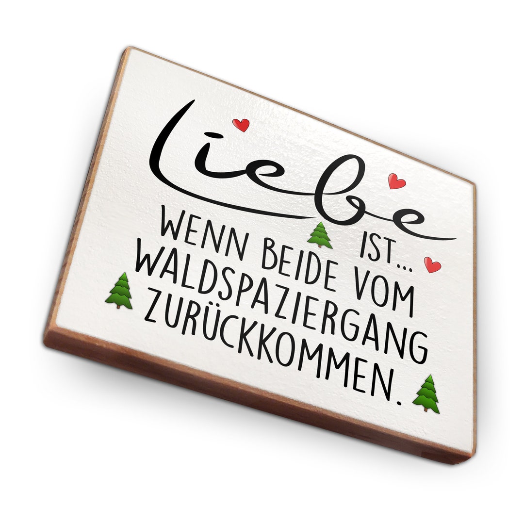 Liebe Ist Wenn Beide Vom Waldspaziergang Zurückkommen Kühlschrankmagnet Liebe ist wenn beide vom Waldspaziergang zurückkommen