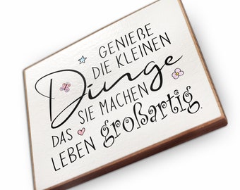 Kühlschrankmagnet aus Buchenholz - Genieße die kleinen Dinge - Dekoration oder als tolle Geschenkidee…