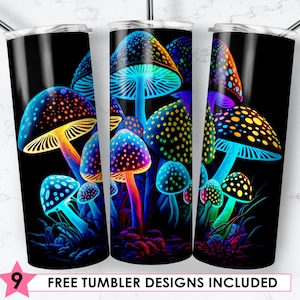 Neon Mushroom Glow in The Dark Tumbler, 20oz Skinny Tumbler Sublimation Designs, Tumbler for Straight & Tapered Tumbler PNG Instant Download