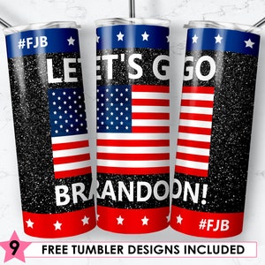 20oz Skinny Tumbler Sublimation Designs Let's Go Brandon, Funny Anti Biden Meme Tumbler Wrap, FJB Tumbler for Straight/Tapered Tumbler PNG