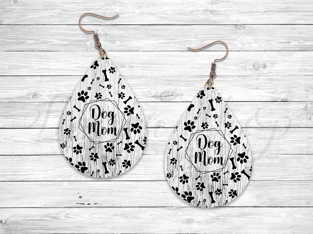 Dog Mom Earring, White Wood Paw Dog, Mom Sublimation Earring Designs