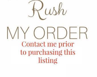 RUSH ORDER