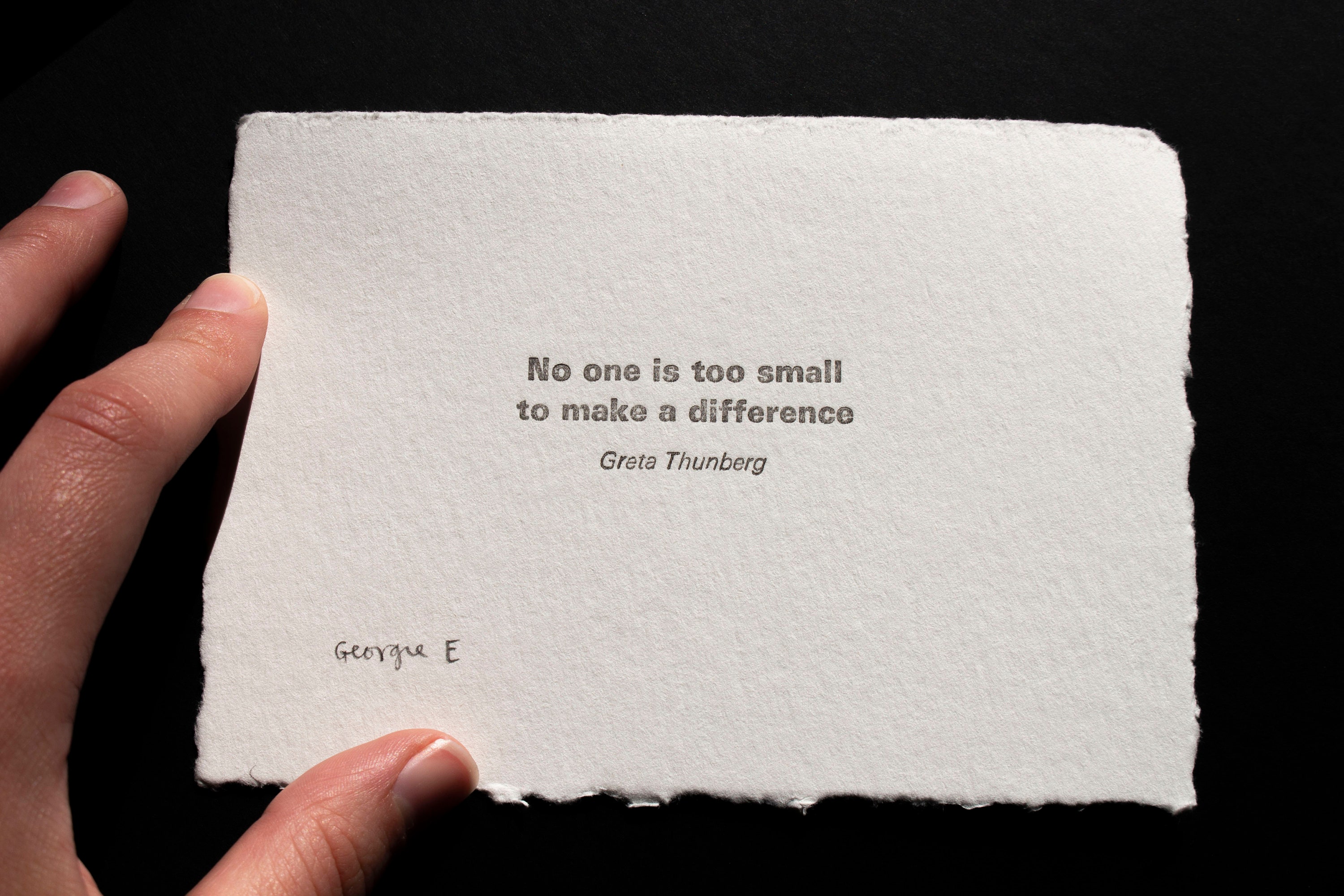nobody is too small to make a difference nobody is too small to make a difference