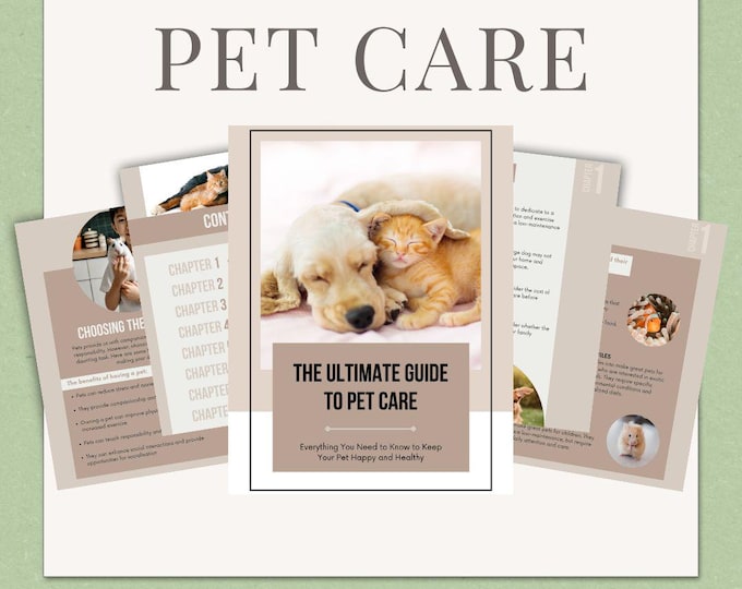 The Ultimate Guide to Pet Care / Digital E-Book / Training and Pet Guide / Pet Care Book