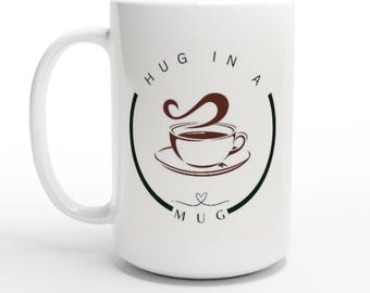 Ceramic Mug / 15oz / Coffee Mug / Gifts for Coffee Lovers / Hug In A Mug / Minimalist Mug