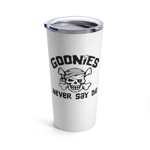 Goonies Never Say Die - Goonie Girl - Stainless Steel Tumbler 20oz
