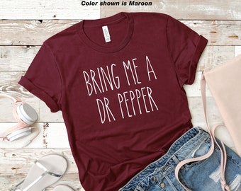 Bring Me A Dr. Pepper