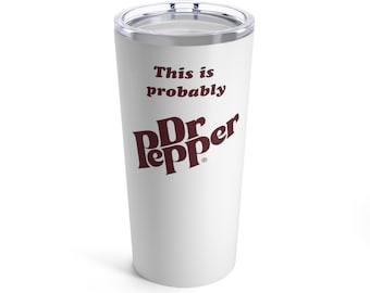 This is probably Dr. Pepper - White - 20oz Stainless Steel Tumbler
