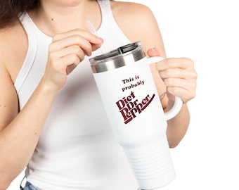 This is probably Diet Dr Pepper Travel Mug | 40oz Insulated Tumbler