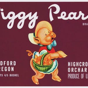 Label Litho Original Vintage Pear Crate Lithograph Label 1940s Piggy Pears Medford Oregon 10.5 x 7.5
