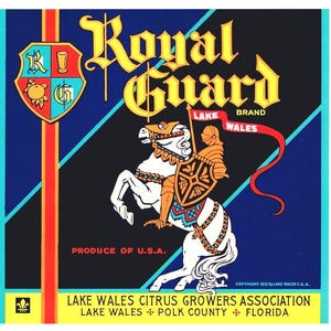 May include: Vintage citrus label featuring a knight on horseback with the words "Royal Guard" in yellow. The label includes the text "Produce of U.S.A." and "Lake Wales Citrus Growers Association."